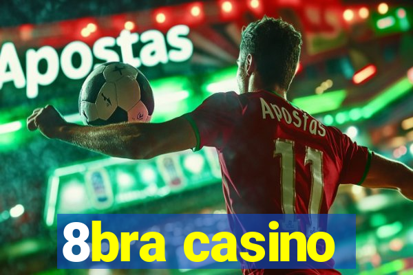 8bra casino